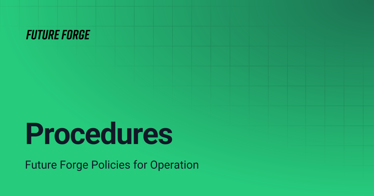 Procedures | Future Forge Wiki